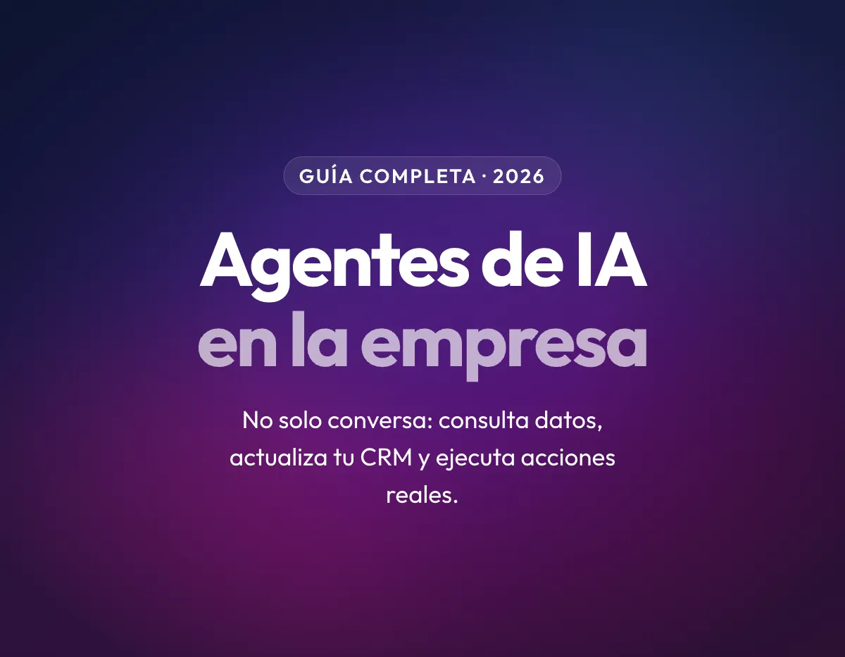 Agentes de IA en la Empresa: Cómo implementar en Ventas y Marketing