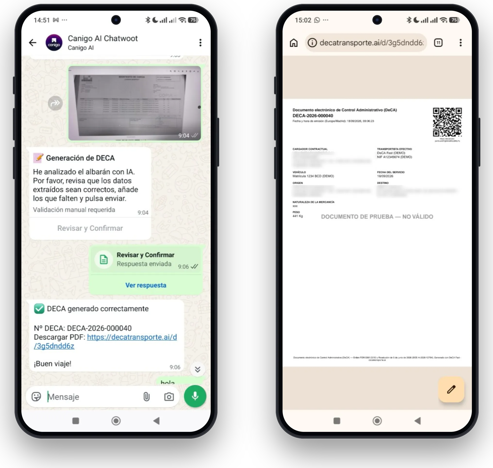 Dos móviles con el flujo de DeCA Fast: a la izquierda, la conversación de WhatsApp en la que el conductor envía la foto del albarán, el agente extrae los datos con IA, pide revisar y confirmar y devuelve el DeCA generado con su número y el enlace al PDF; a la derecha, el DeCA abierto en el navegador con número DECA-2026-000040, código QR, fecha y hora de emisión y los campos del documento.