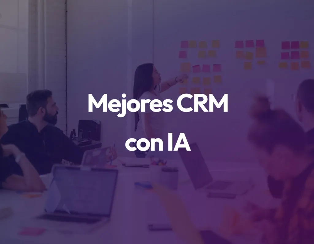 Mejores CRM con IA en 2026: comparativa y opiniones