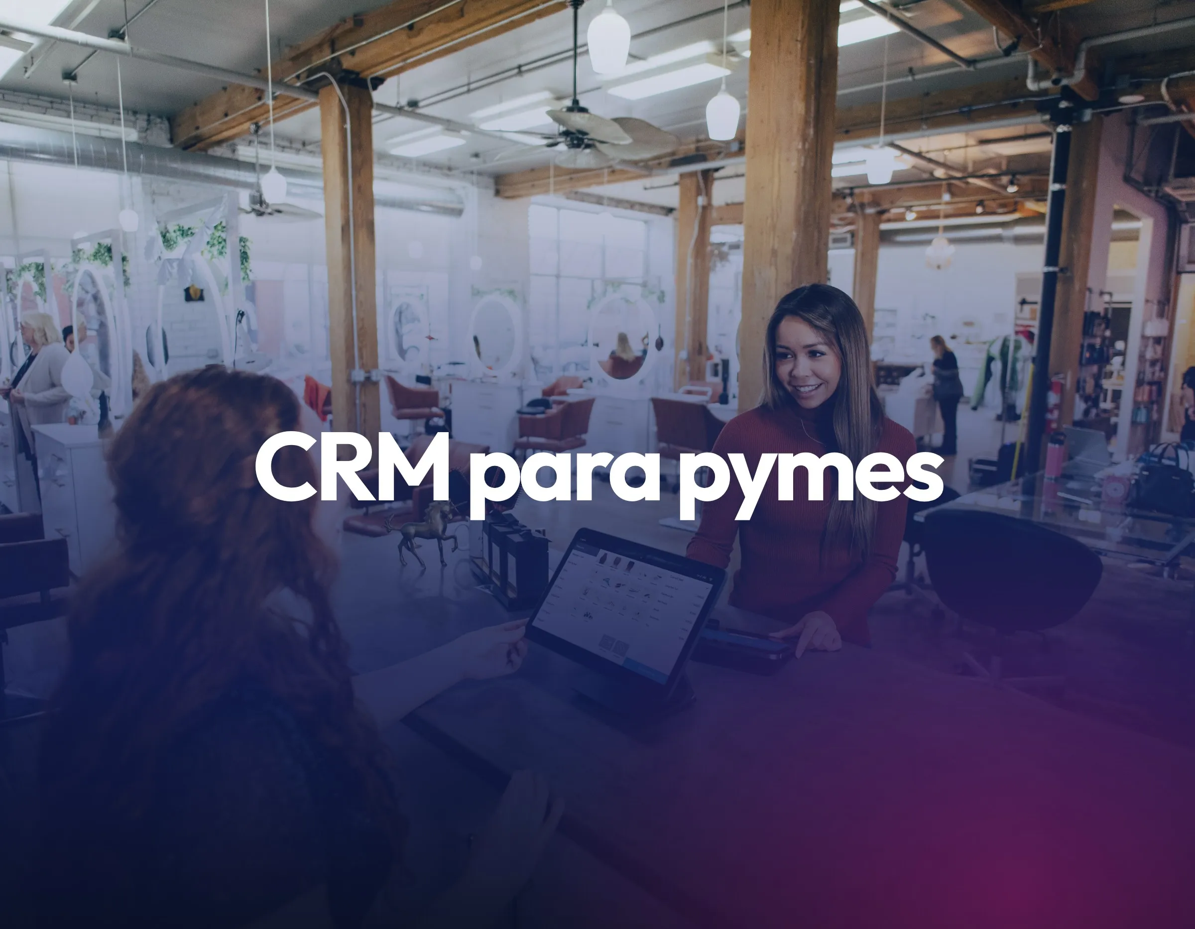 CRM para pymes: cómo elegir e implementar el correcto sin presupuesto de gran empresa
