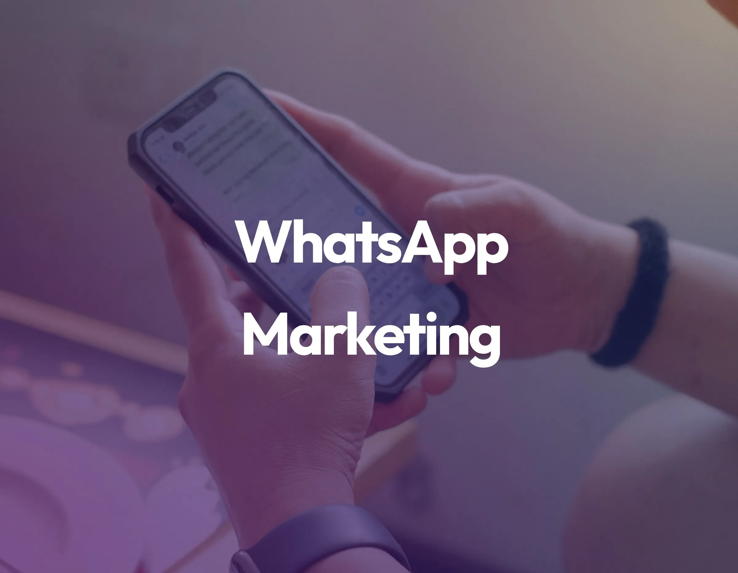 WhatsApp Marketing: Cómo multiplicar por 2,5 las conversiones de tus campañas